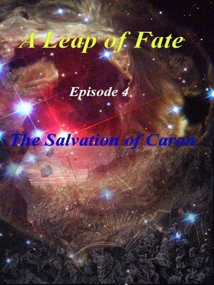 cover image of A Leap of Fate Episode 4 the Salvation of Caron